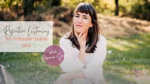 REFLECTIVE LISTENING: AN INDISPENSABLE SKILL WITH REBECCA SNOW