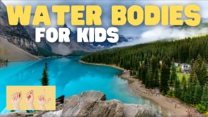 ASL Water Bodies for Kids