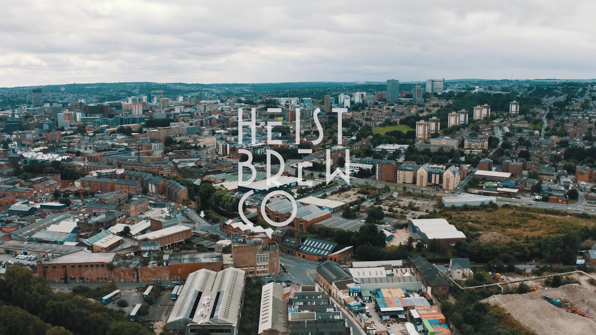 The Heist Brew Co - Official Opening VIdeo (Kelham Island Aug 2021).mp4