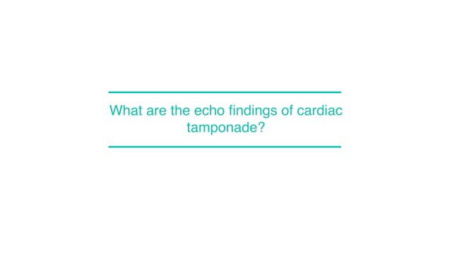 What are the echo findings of cardiac tamponade?