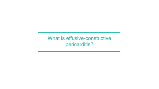 What is effusive-constrictive pericarditis?