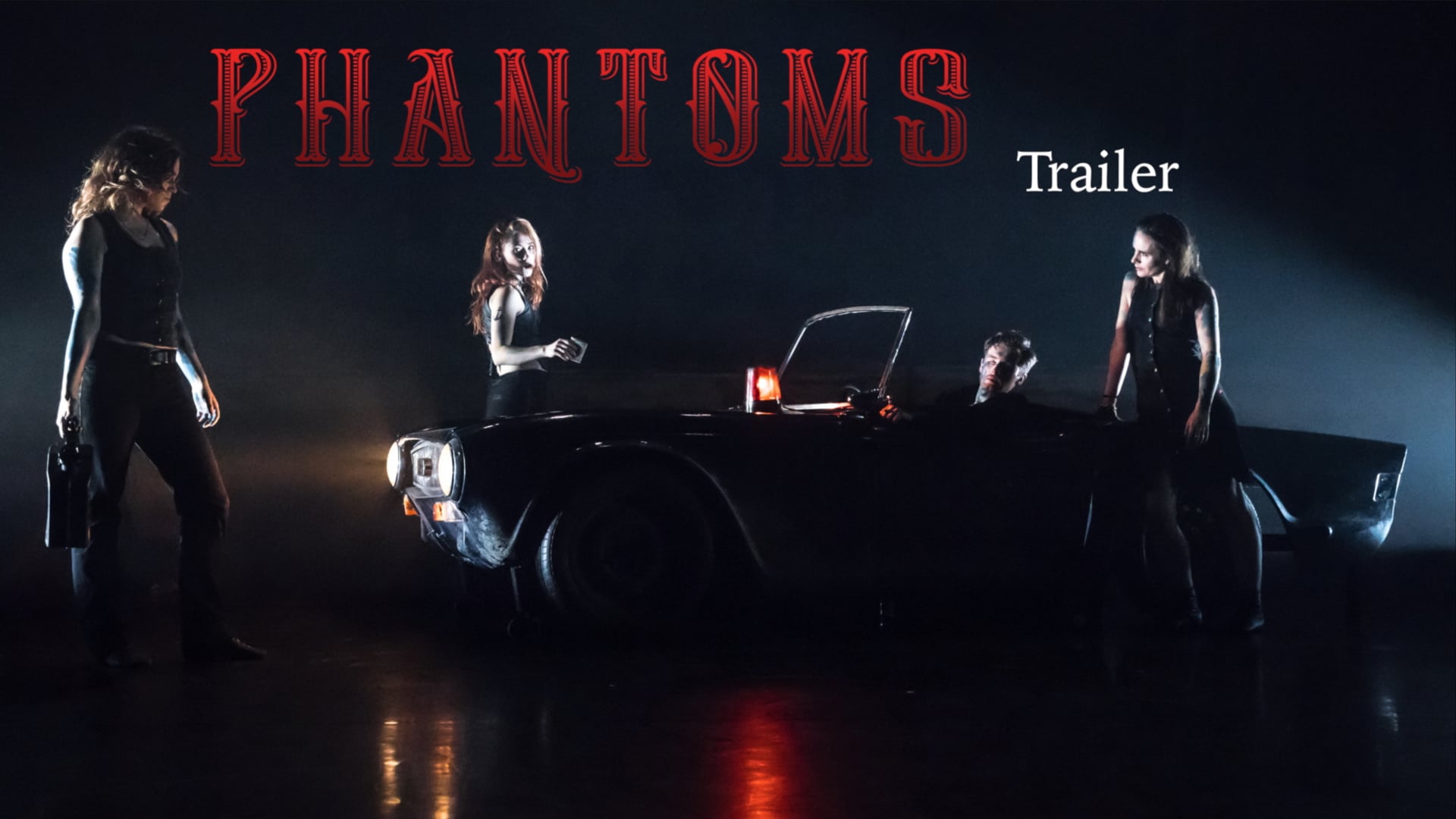 Phantoms Trailer