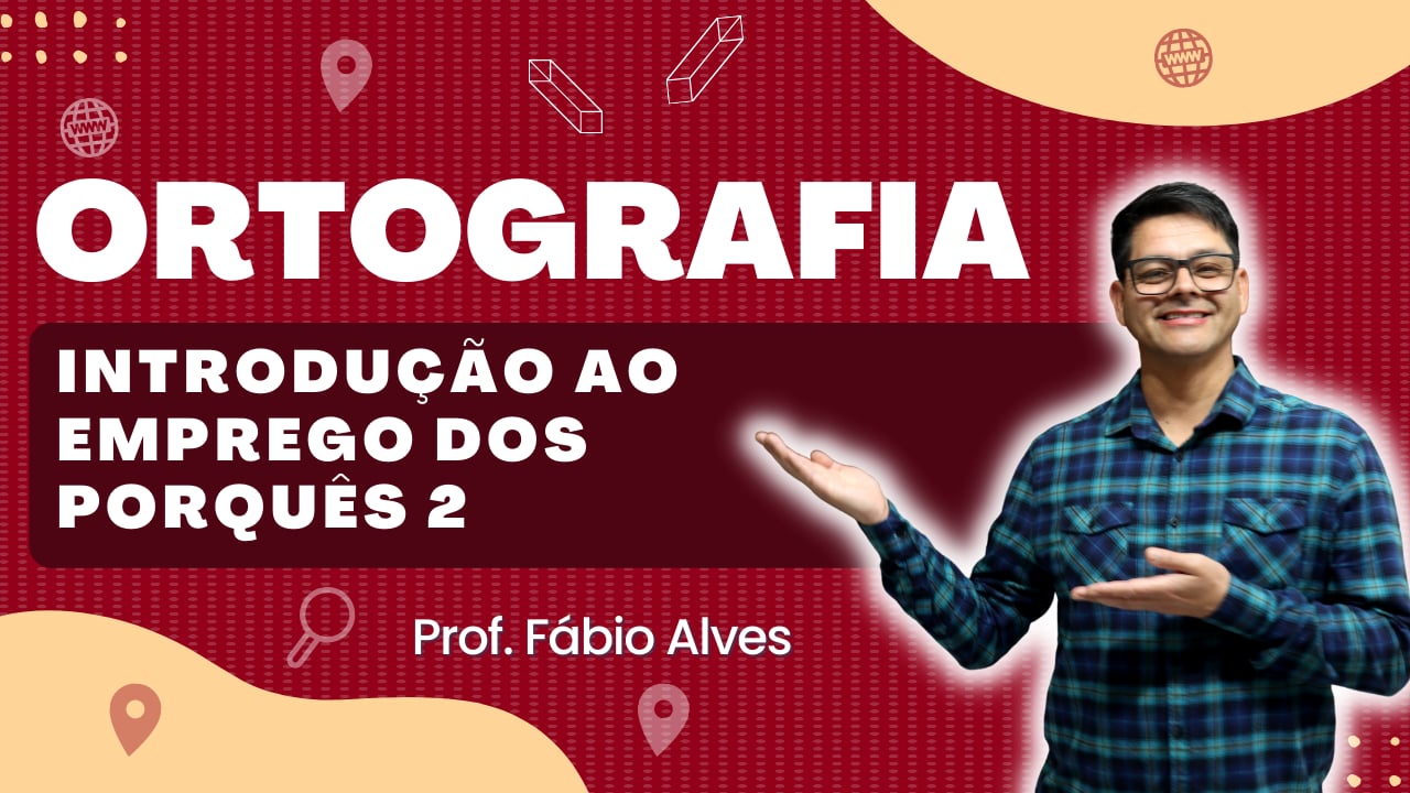 Introdução Ao Estudo dos Porquês (Parte Ii)