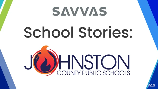 Johnston County Public Schools | School Stories | Savvas