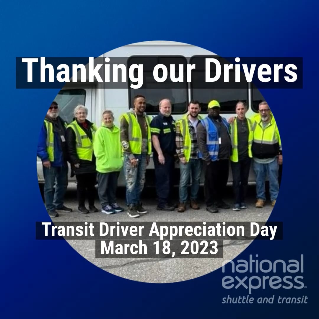 Transit Driver Appreciation Day National Express Shuttle & Transit on