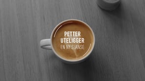 PETTER UTELIGGER - EN NY SJANSE (2018)