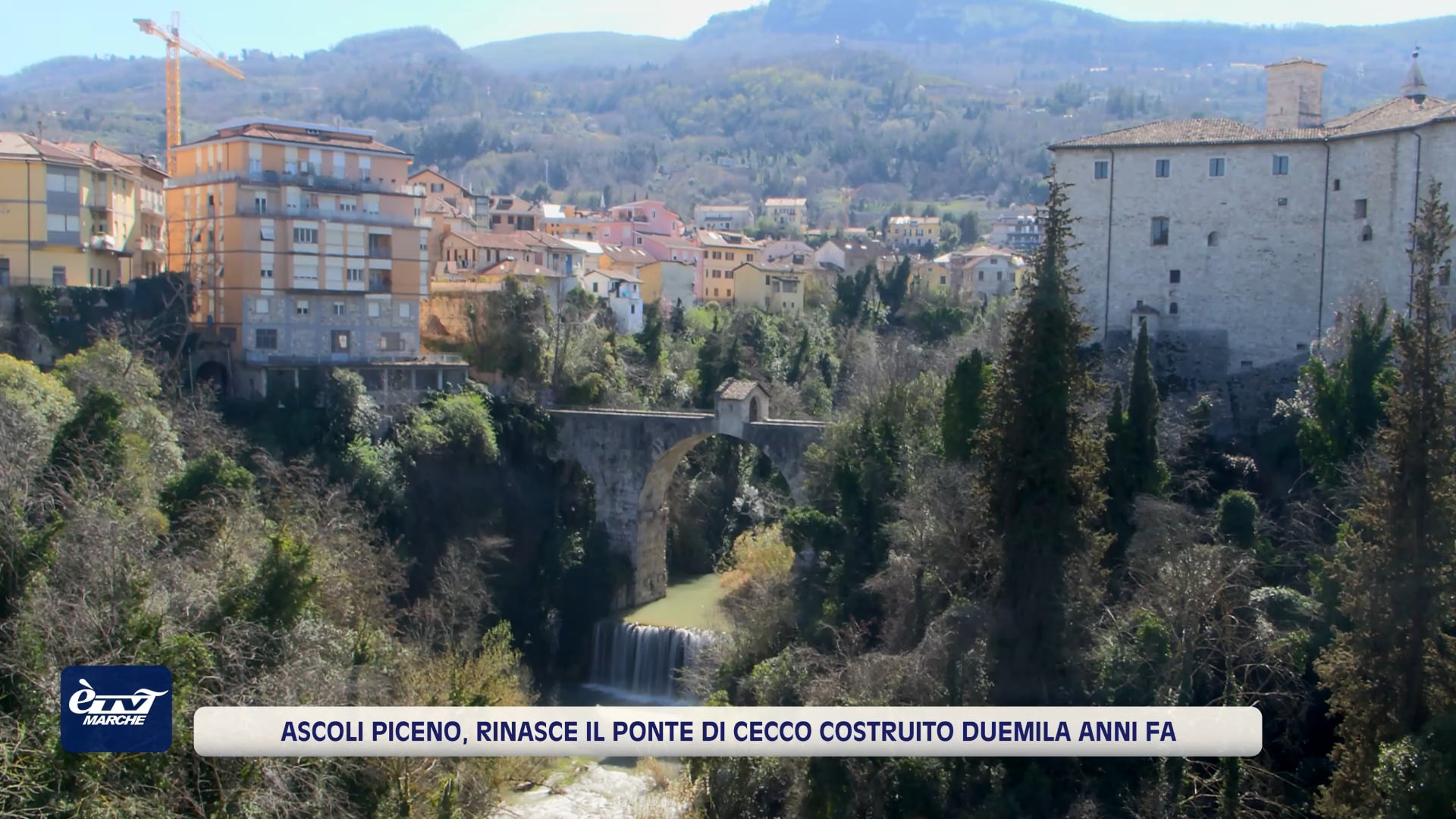 Ascoli Piceno, rinasce il Ponte di Cecco costruito duemila anni fa - VIDEO