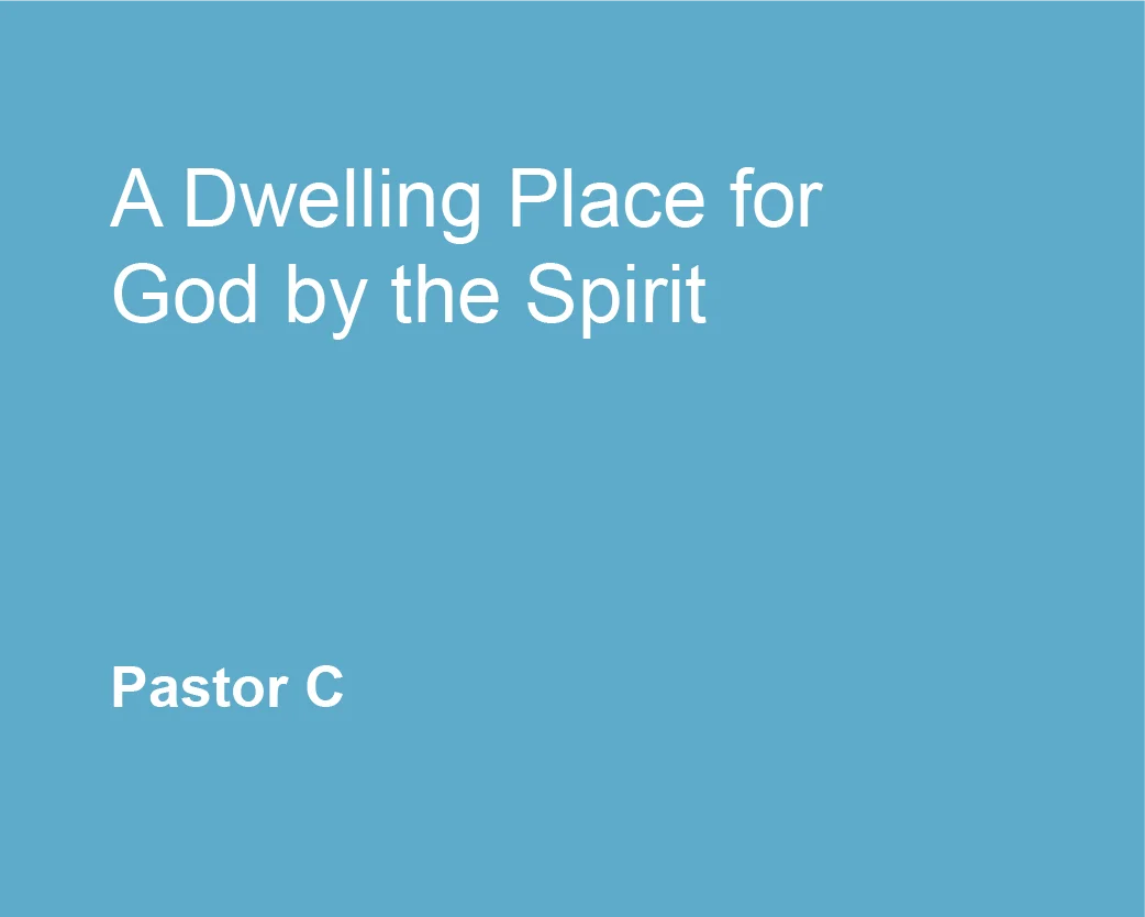 A Dwelling Place for God by the Spirit on Vimeo