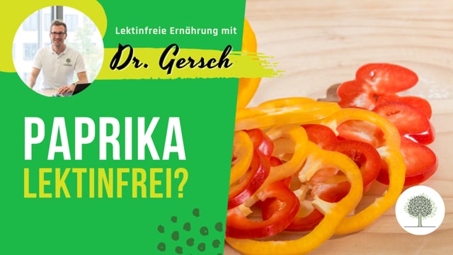 Ist Paprika (wenn geschält und entkernt) lektinfrei? 