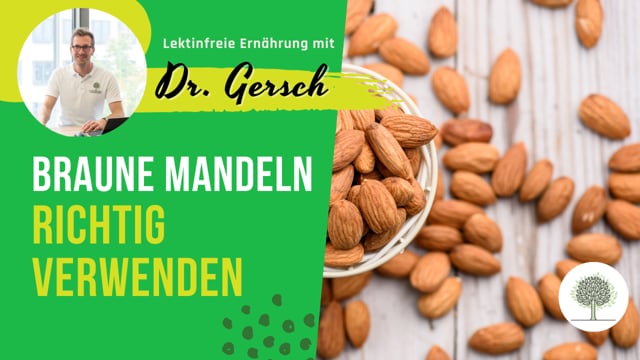 Kann ich braune Mandeln selbst schälen und zum lektinfreien Backen verwenden?