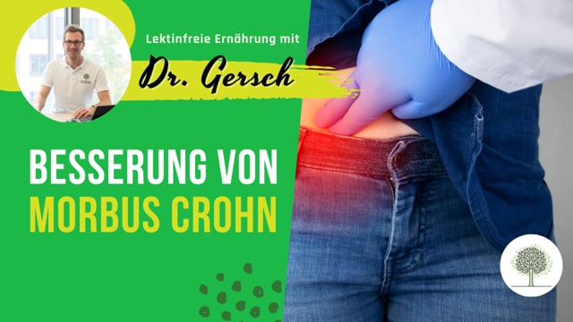 Besserung von Morbus Crohn nach einer Woche lektinfreier Ernährung - ein Zufall?