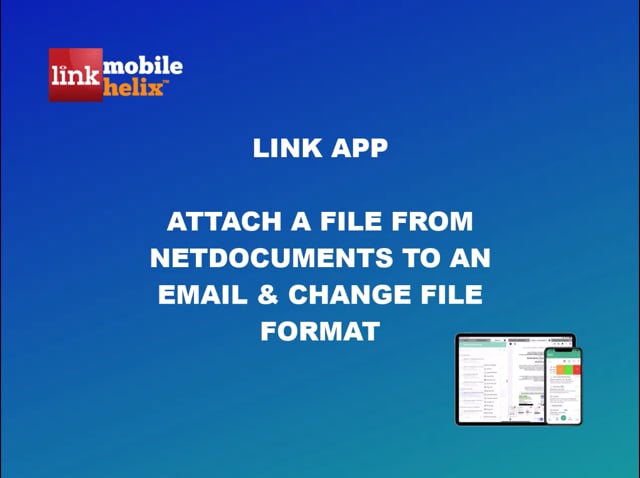 LINK App: Attach a File from NetDocuments to an Email 1:12