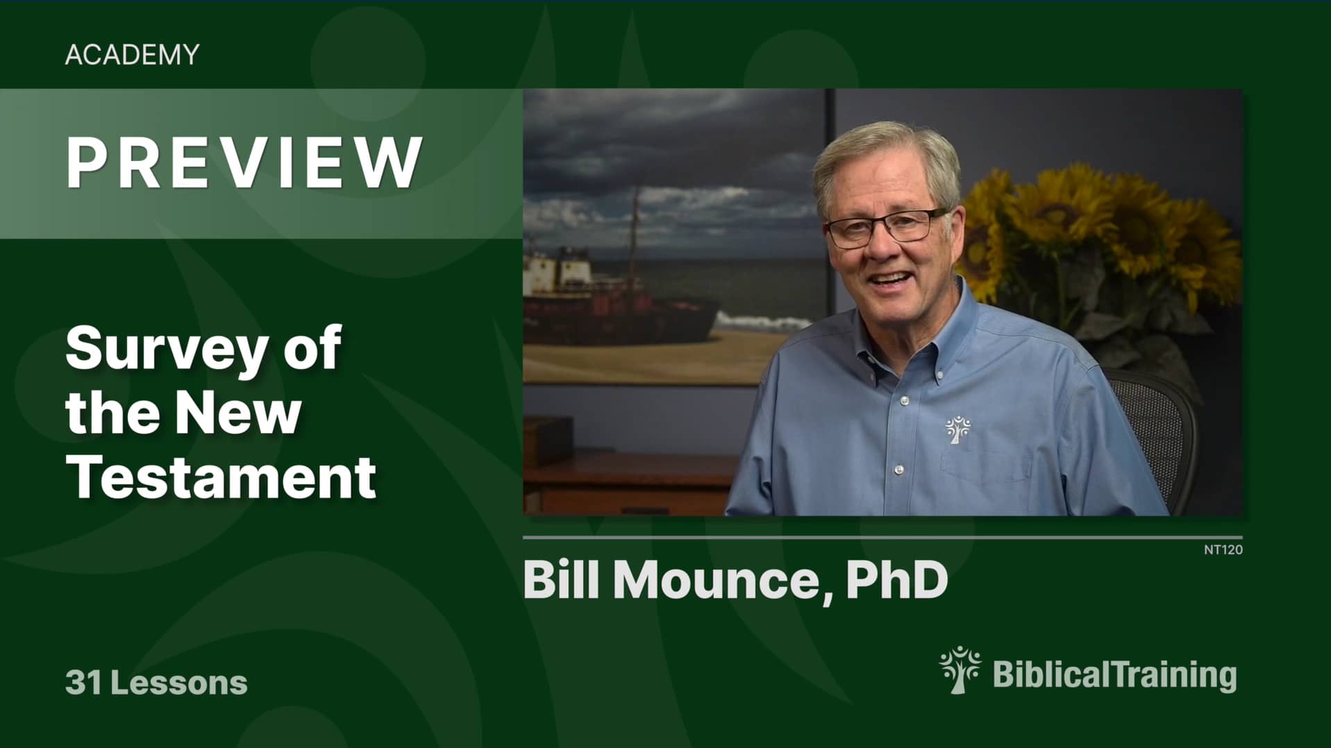 Survey of the New Testament | Bill Mounce | NT120-00 Preview on Vimeo