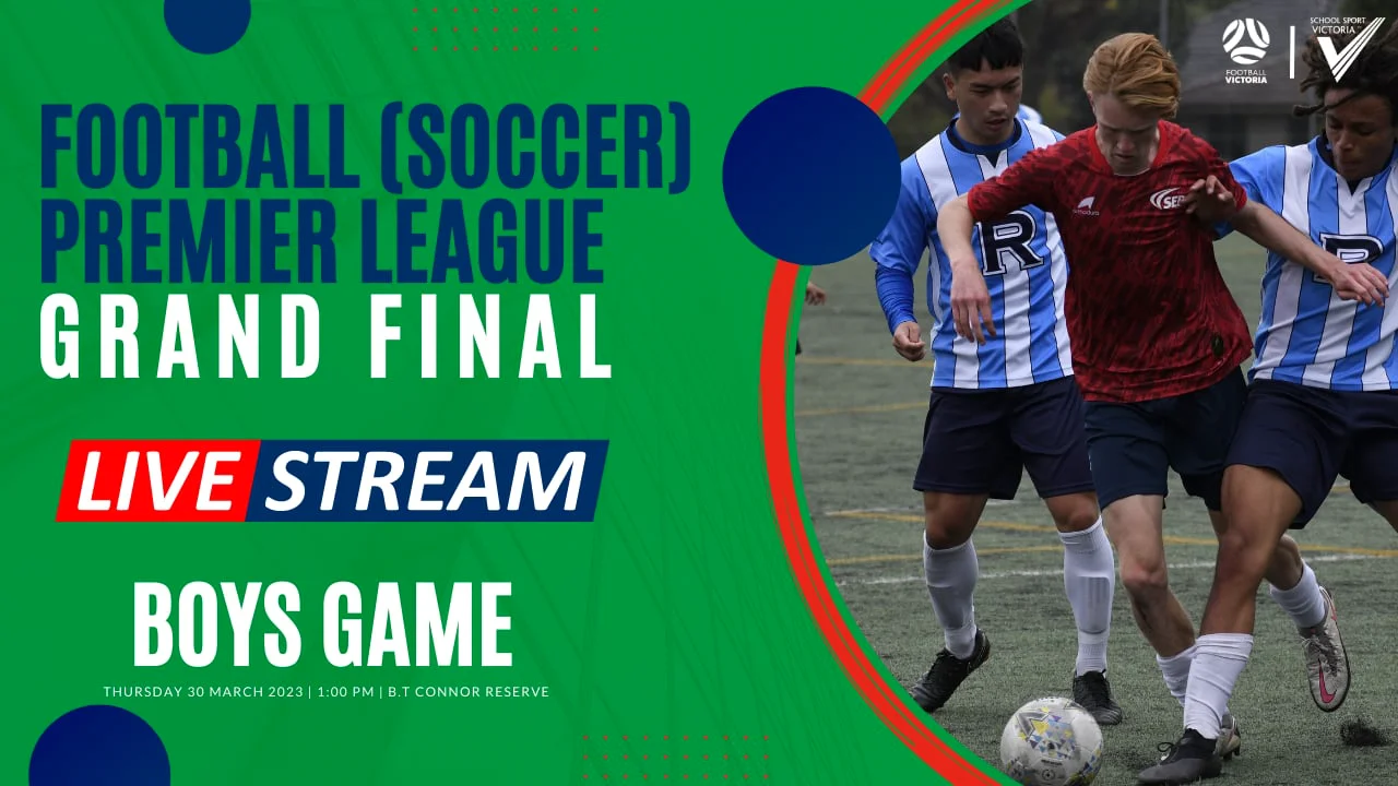 LIVE 2023 Football Soccer Premier League Boys Grand Final