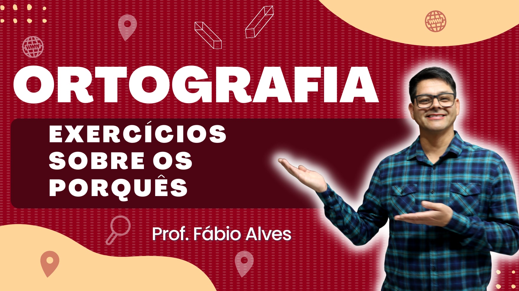 Exercícios Sobre os "Porquês"