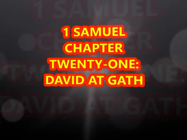 the-bible-the-book-of-1-samuel-chapter-21-youtube