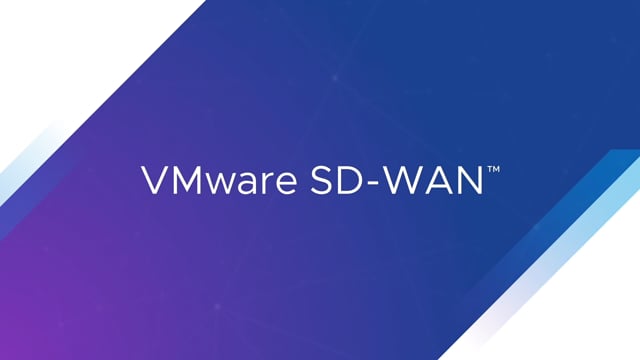 711410 - NSBU - VMware SD-Wan Video -  Final.mp4