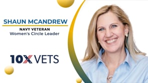Meet 10X Vets Women’s Circle Leader, Shaun McAndrew!