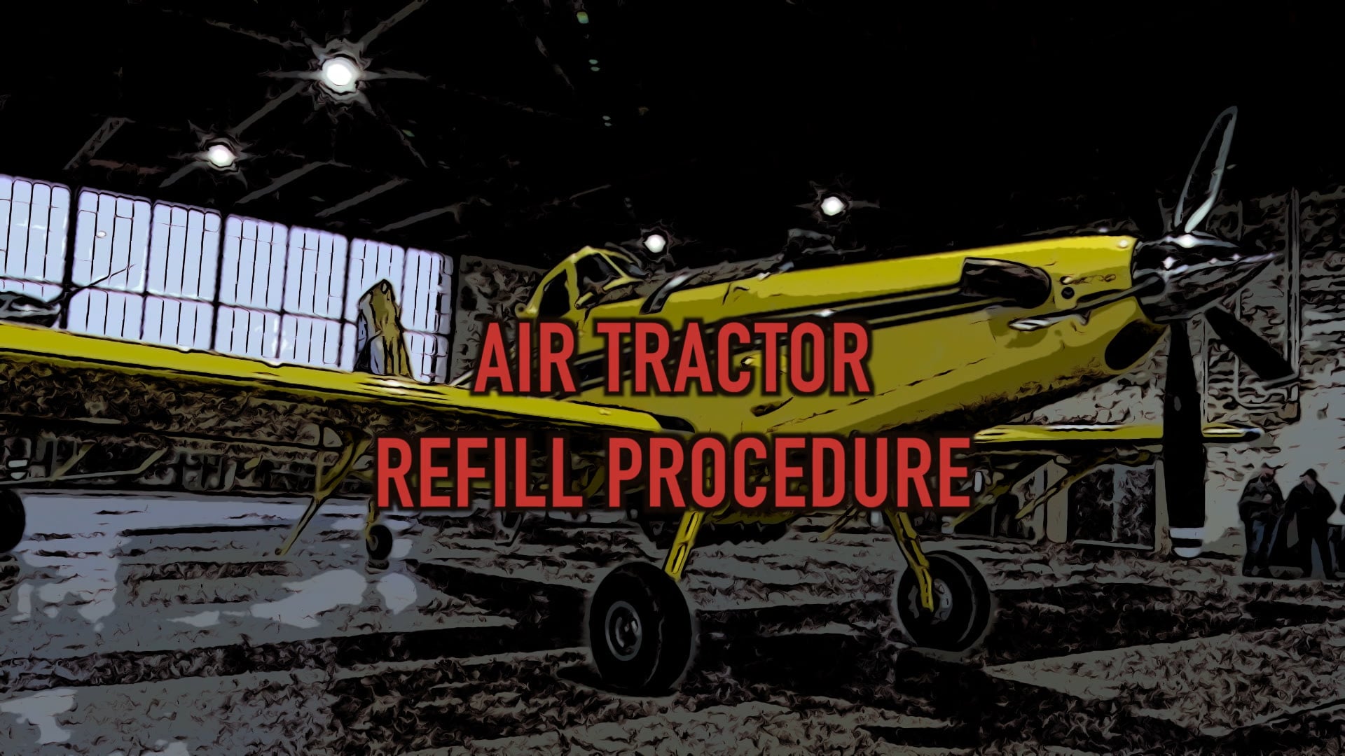 Air Tractor Refill Procedure