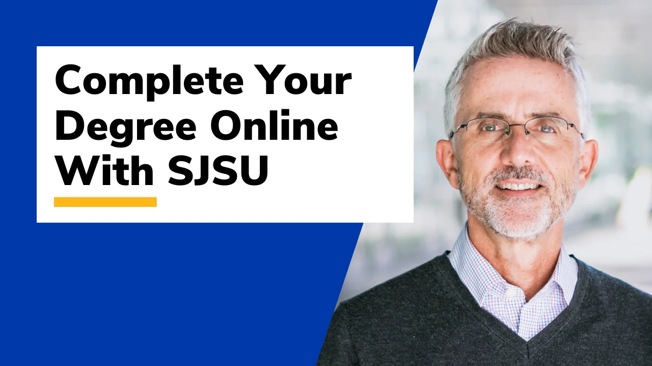 complete-your-bachelor-s-degree-online-with-sjsu-on-vimeo