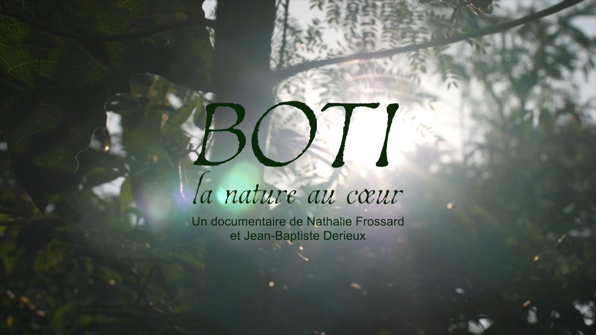 Boti, la nature au cœur, la bande-annonce
