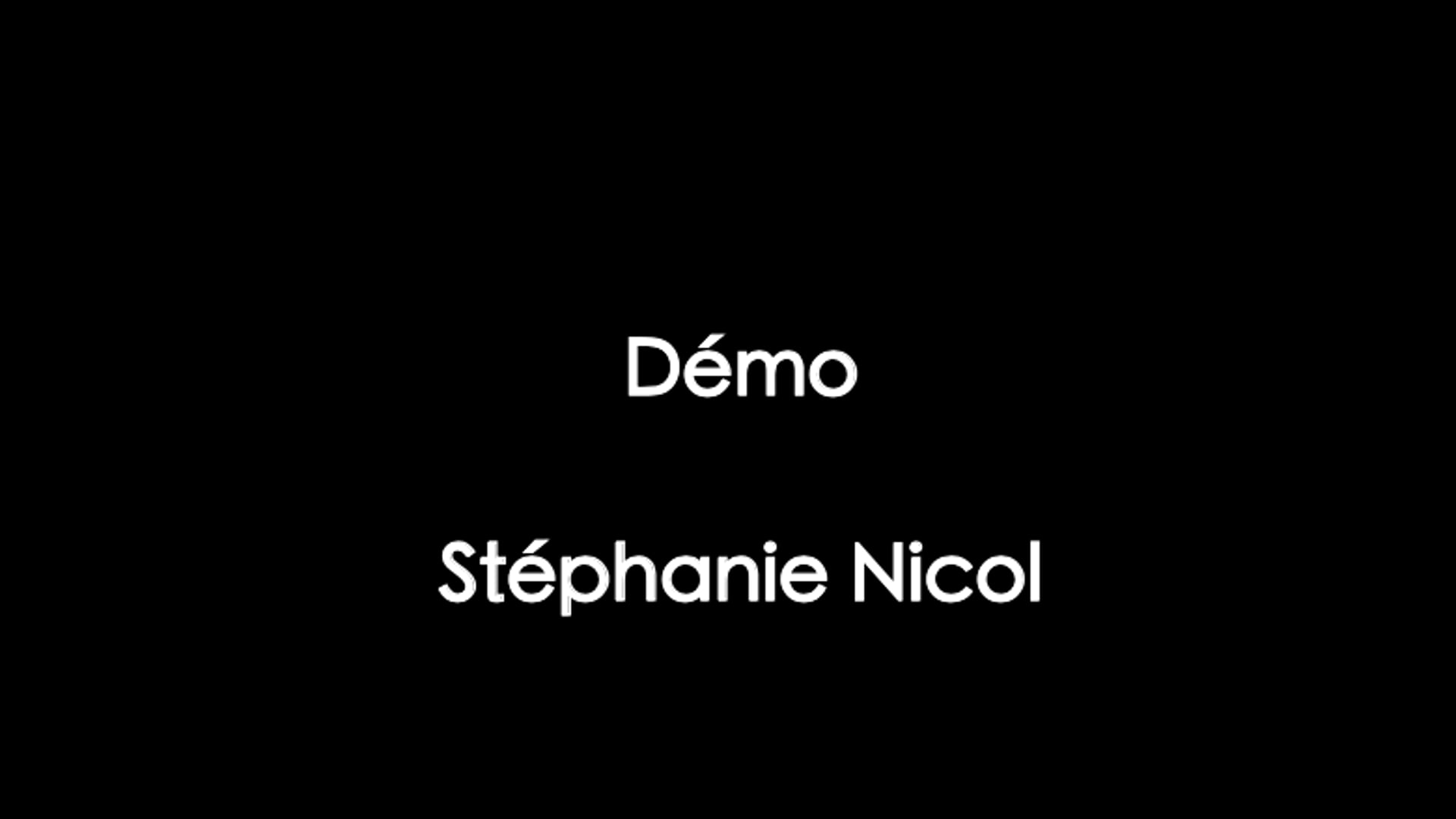 Vidéo Démo Stéphanie Nicol