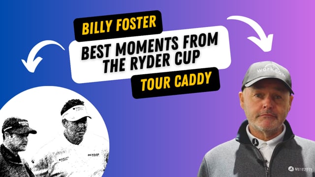 Billy Foster's Ryder Cup Moments