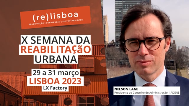 NELSON LAGE | ADENE | SEMANA DA REABILITAÇÃO URBANA | LISBOA 2023