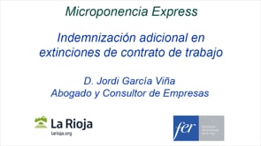 Micropildora express -  Indemnización adicional en extinciones de contrato de trabajo
