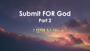 Submit FOR God Part 2