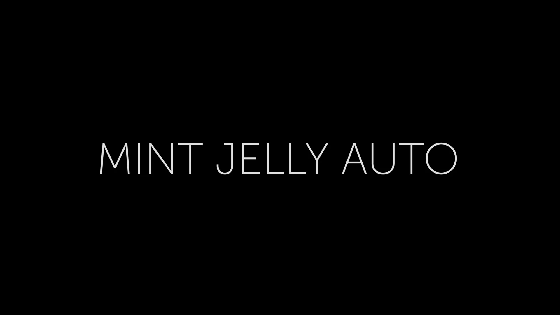 MINT JELLY AUTO on Vimeo