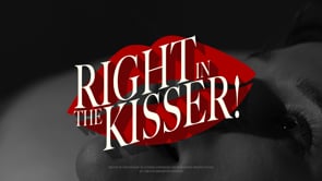 Right In The Kisser!