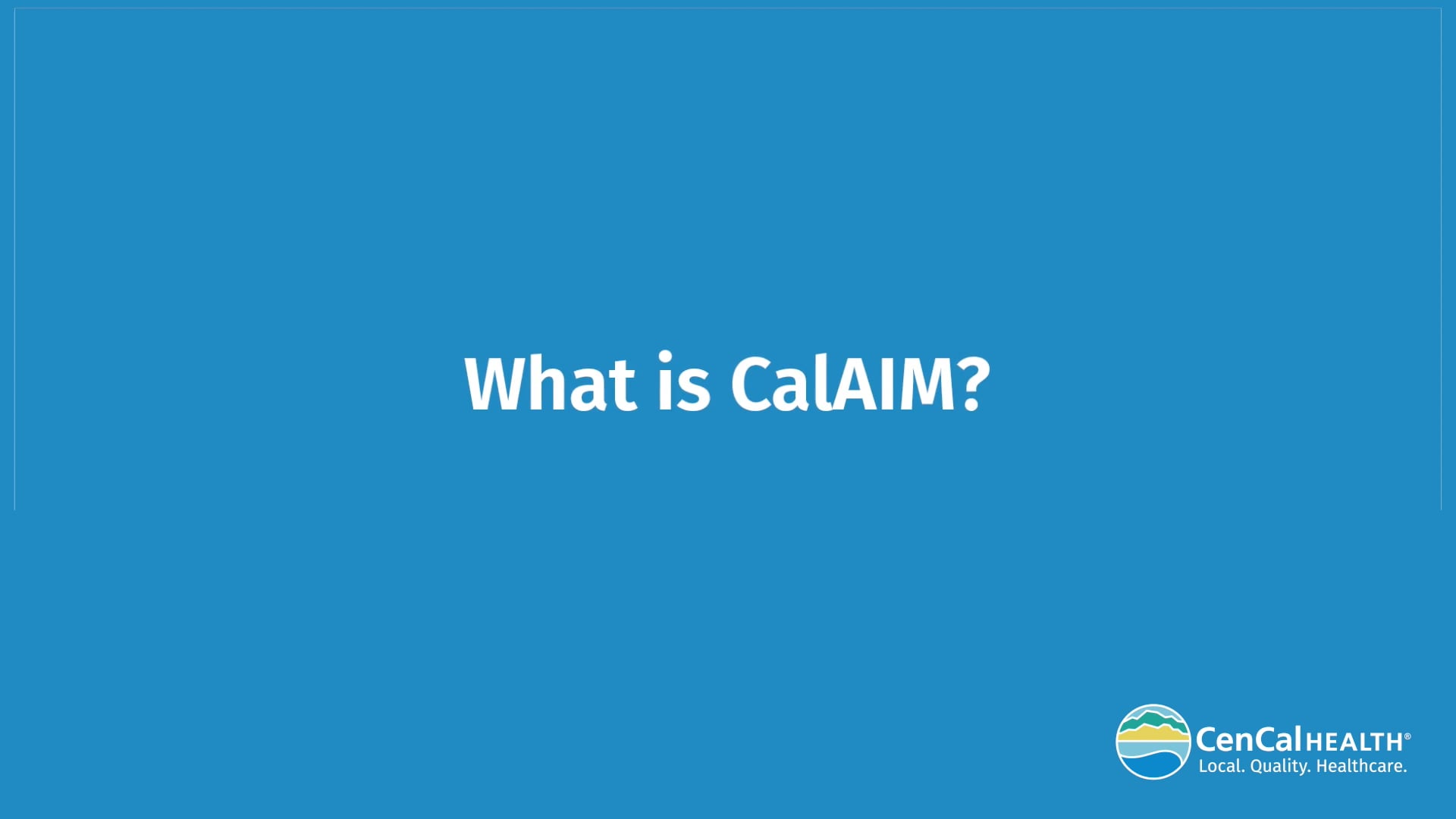 What Is CalAIM? On Vimeo