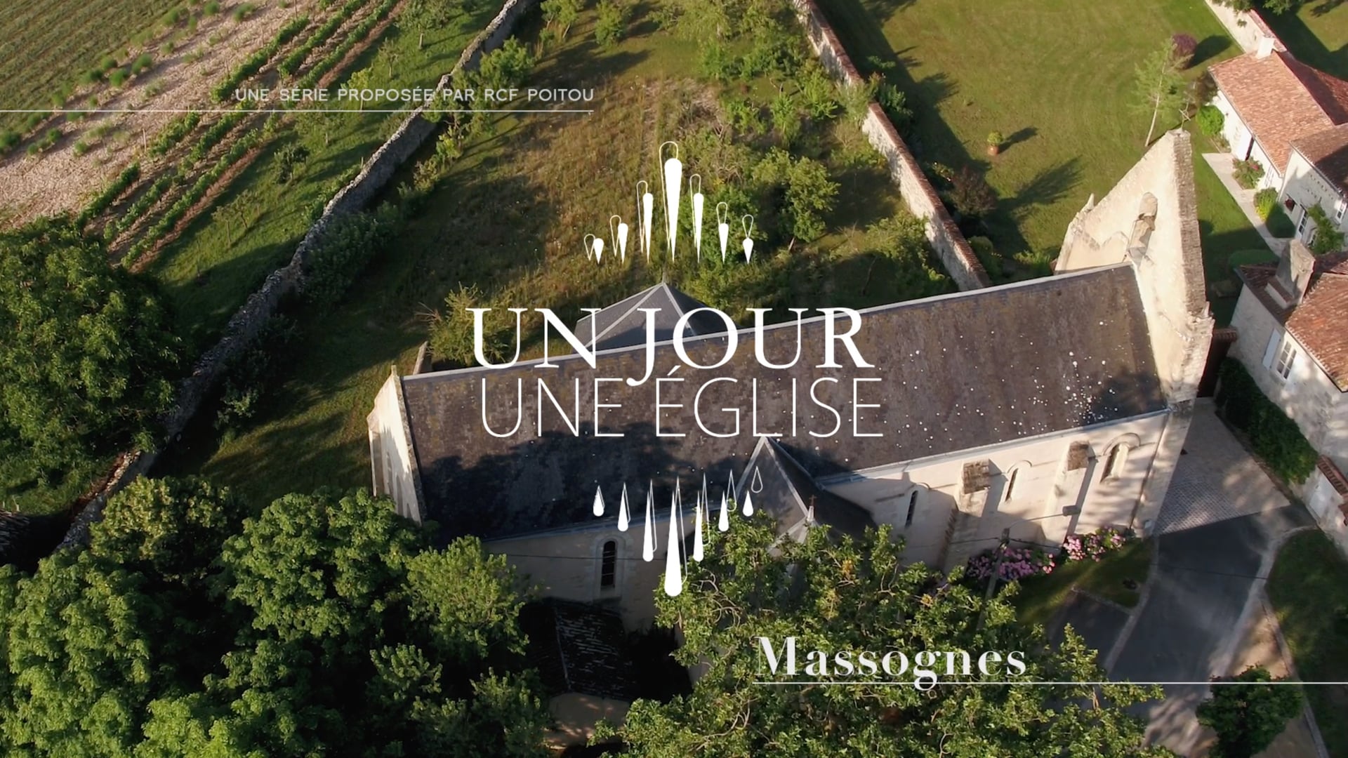 Série documentaire "Un jour, une église" Massognes (ép1)