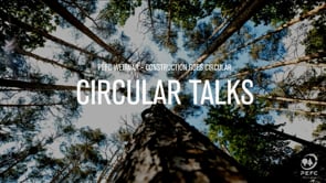 PEFC Circular Talks - HVORDAN KAN DEN NORDISKE BYGGEINDUSTRIEN BEVEGE SEG MOT MER SIRKULARITET
