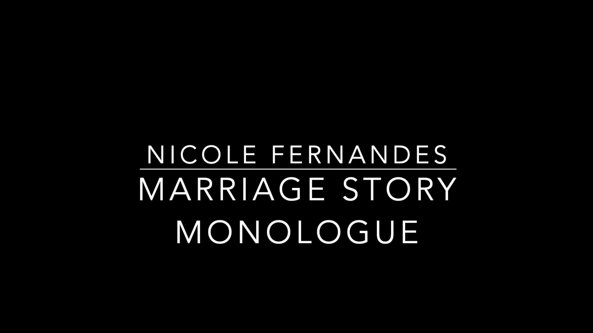 Nicole Fernandes - Marriage Story Monologue