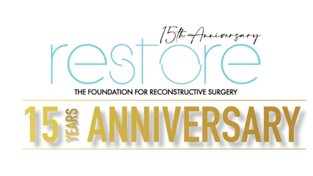 RESTORE: The Foundation for Reconstructive Surgery 15th