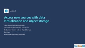 SQL Server 2022 Workshop - 05 - Access new sources with data virtualization and object storage