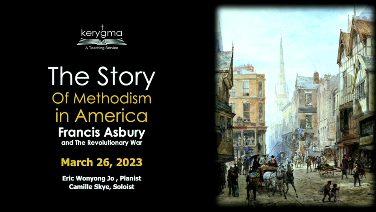 Our Story: Methodism in America - Asbury and the Early Methodism in America