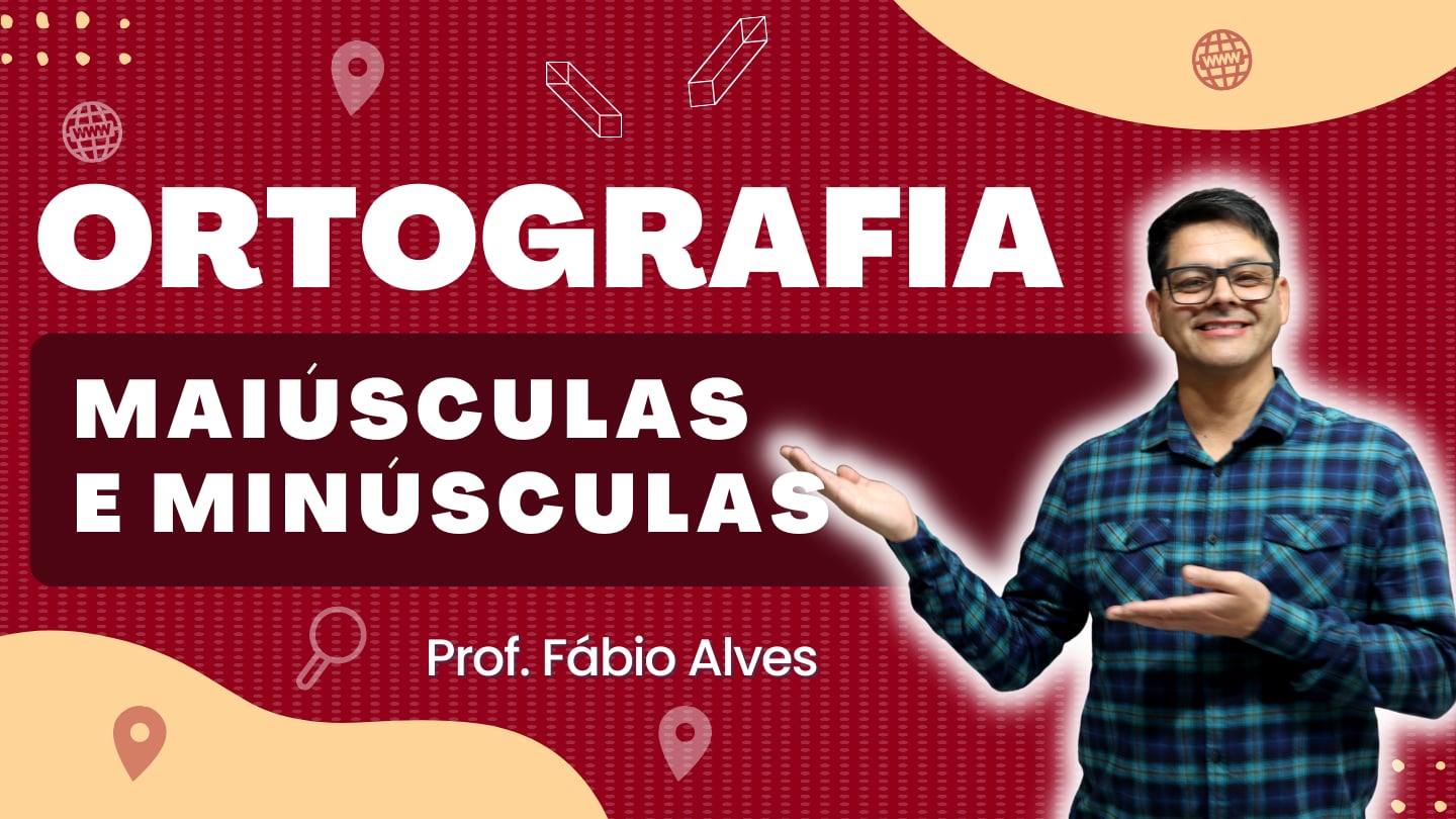 Emprego das Maiúsculas e Minúsculas