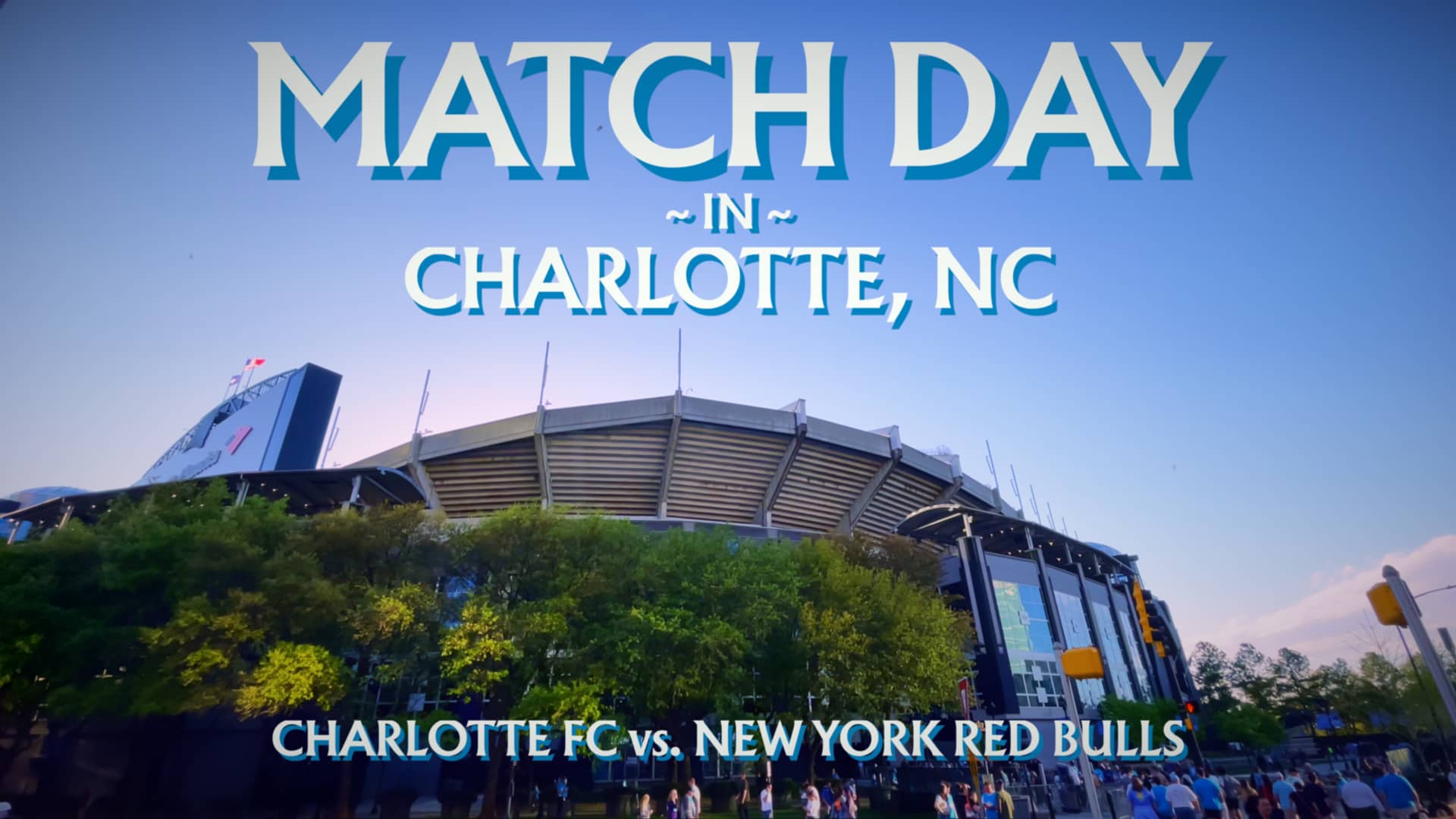 Match Day in Charlotte, NC on Vimeo