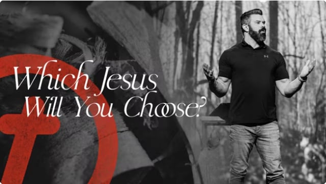 Which Jesus Will You Choose?