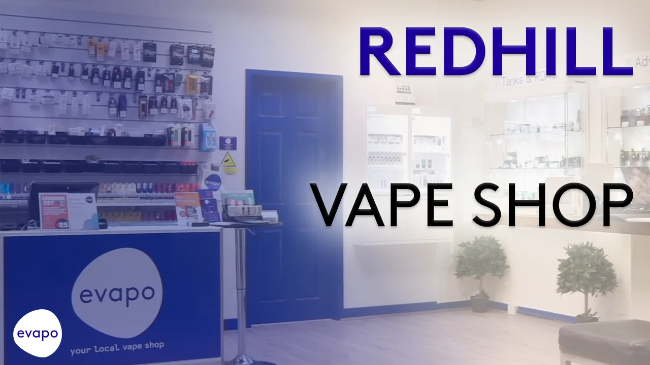 Evapo Redhill vape shop