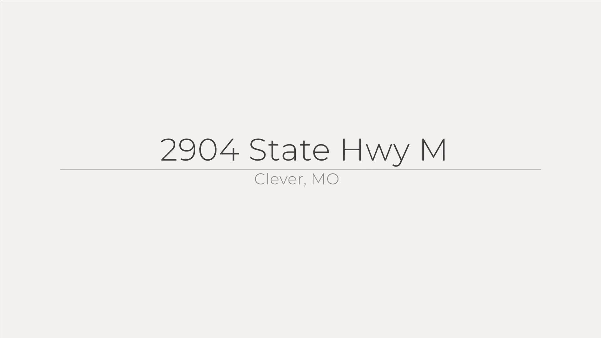 2904 State Hwy M, Clever, MO on Vimeo