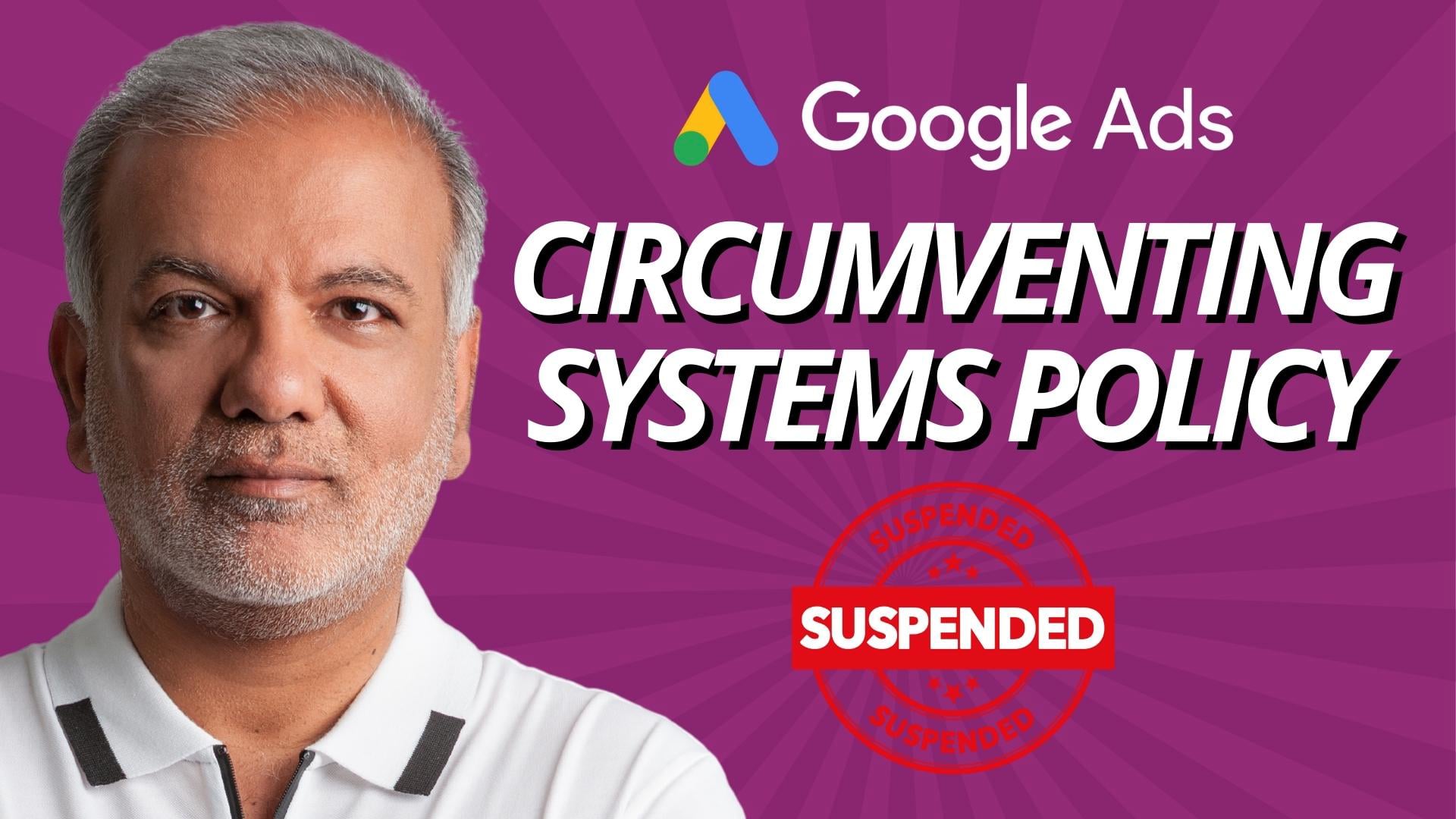 What To Do If Your Google Ads Account Gets Suspended Due To Circumventing Systems Policy? on Vimeo