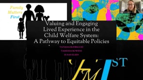 Valuing and Engaging Lived Experience in the Child Welfare System: A Pathway to Equitable Policies