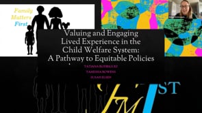 Valuing and Engaging Lived Experience in the Child Welfare System: A Pathway to Equitable Policies