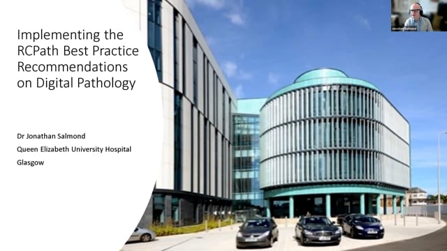 RCPath guidelines on implementation of Digital Pathology, Dr Jonathan Salmond