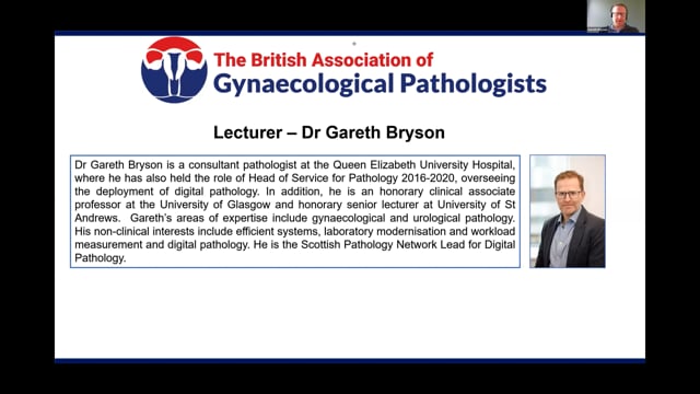 Digital reporting in gynae pathology - my experience, Dr Gareth Bryson