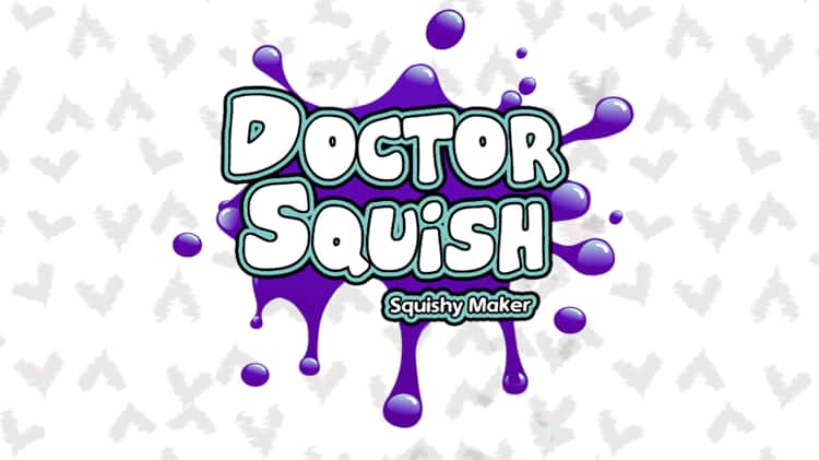 Doctor Squish - Squishy Maker